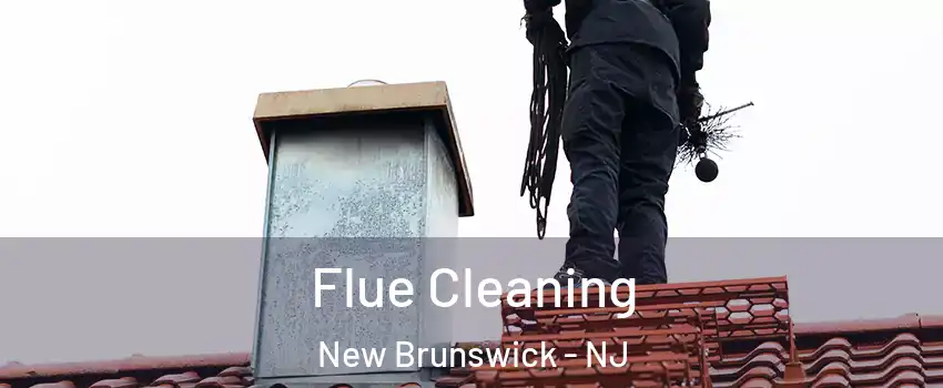  Flue Cleaning New Brunswick - NJ